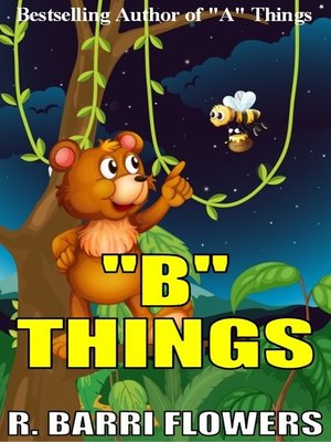 cover image of "B" Things (A Children's Picture Book)